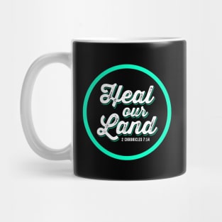 Heal our Land, 2 Chronicles 7:14 Mug